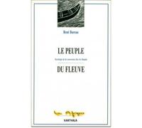 Le Peuple Du Fleuve - Sociologie De La Conversion Chez Les Douala