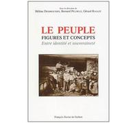 Le Peuple, Figures Et Concepts - Entre Identité Et Souveraineté