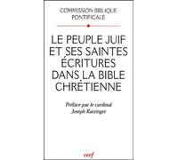 LE PEUPLE JUIF ET SES SAINTES ÉCRITURES DANS LA BIBLE CHRÉTIENNE