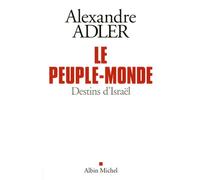 Le Peuple-monde: Destins d'Israël