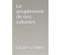 Le peuplement de nos colonies