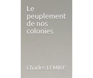 Le peuplement de nos colonies