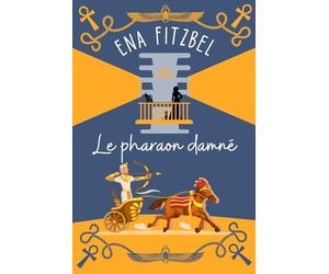 Le pharaon damné: Mystère au pays des pharaons