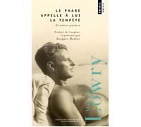 Le Phare appelle à lui la tempête Et autres poèmes - Malcolm Lowry - Points - broché - Poésie