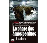 Le phare des âmes perdues - Rose Penn - Editions Cairn - broché - Roman