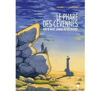 Le phare des cevennes qui n'avait jamais vu de navire - bd