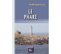 Le phare - Henri Queffélec - Regionalismes Eds - broché - Roman