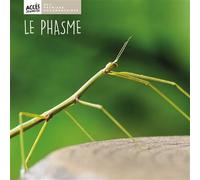 Le phasme - Léa Schneider - Acces Editions - cartonné - Document jeunesse