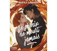 Le Phénix ne meurt jamais