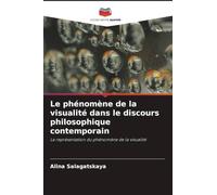Le phénomène de la visualité dans le discours philosophique contemporain