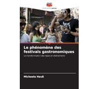 Le phénomène des festivals gastronomiques