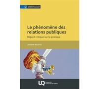 Le phénomène des relations publiques Josianne Millette (Auteur)