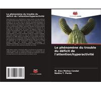 Le Phénomène Du Trouble Du Déficit De L'attention/Hyperactivité