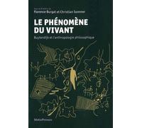 Le Phénomène Du Vivant - Buytendijk Et L'anthropologie Philosophique