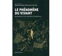 Le Phénomène Du Vivant - Buytendijk Et L'anthropologie Philosophique