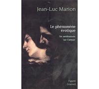 Le phénomène érotique - Jean-Luc Marion - Grasset - broché - Essai