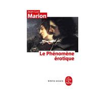 Le Phénomène érotique - Jean-Luc Marion - Lgf - Poche - Essai