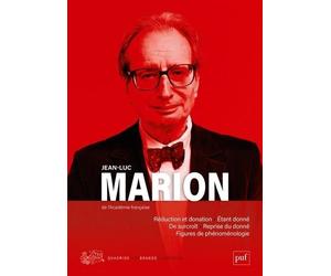 Le Phénomène Et Le Donné - Réduction Et Donation - Etant Donné. De Surcroît. Reprise Du Donné. Figures De Phénoménologie