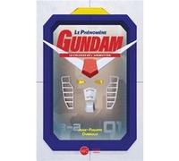 Phénomène Gundam (Le) - Le Colosse De L'animation