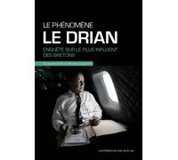Le phénomène Jean-Yves Le Drian, enquête sur le plus influent des Bretons Enquête sur le plus influent des Bretons - B.Keltz N.Legendre - Du Coin De La Rue - broché - Essai