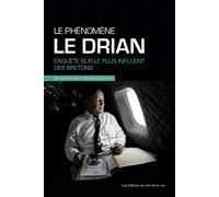 Le phénomène Le Drian: Enquête sur le plus influent des Bretons