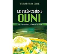 Le phénomène ovni - Faits, mythes et désinformation