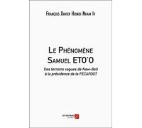 Le Phénomène Samuel ETO'O: Des terrains vagues de New-Bell à la présidence de la FECAFOOT