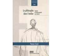 Le Philosophe Dans L'atelier - Sartre Et Giacometti En Miroir