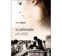Le philosophe et la naïade - Julien Mazet - Baudelaire - broché - Essai