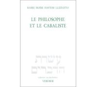 Le philosophe et le cabaliste - Moïse Hayyim Luzzatto - Verdier - broché - Livre