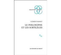 Le philosophe et les sortilèges Clément Rosset (Auteur)