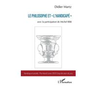Le philosophe et "l'handicapé" - Didier Martz - L'harmattan - broché - Guide