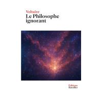 Le Philosophe ignorant: Édition Collector