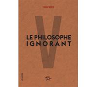 Le philosophe ignorant - Voltaire - C Editions - broché - Essai