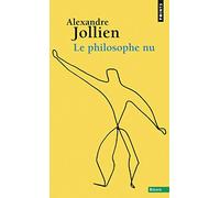 Le philosophe nu de Jollien, Alexandre (2014) Poche