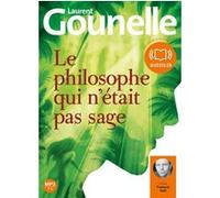 Le philosophe qui n'était pas sage Laurent Gounelle (Auteur), François Hatt (Lu par)