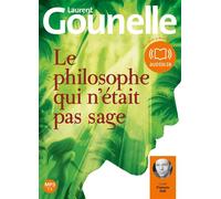 Le philosophe qui n'était pas sage Livre audio 1 CD MP3 - Laurent Gounelle - Audiolib - Texte lu (CD) - Textes lus CD