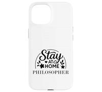 Le Philosophe Stay at Home Convient aux Enfants, aux Hommes et aux Femmes. Coque pour iPhone 15