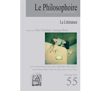 Le Philosophoire N°55 La littérature - Avril 2021 - Collectif - Le Philosophoire - broché - Revue