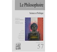 Le Philosophoire N°57 : Science et Politique - Printemps 2022 - Collectif - Le Philosophoire - broché - Revue