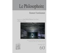 Le Philosophoire N°60 : Humain/Transhumain - Automne 2023