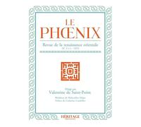 Le Phoenix : revue de la renaissance orientale - Édition historique de 1925 | Collection Héritage | Ouvrage rare sur la pensée orientale les arts la culture et la spiritualité | Document de référence
