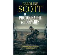 Le photographe des disparus - Caroline Scott - Archipel Eds De L' - broché - Roman