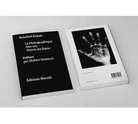 Le Photographique. Pour une Théorie des écarts