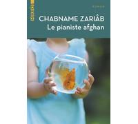 Le pianiste afghan - Chabname Zariab - L'aube Eds De - Poche - Roman