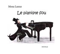 Le pianiste fou