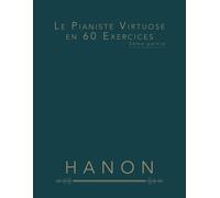 Le Pianiste Virtuose En 60 Exercices: 2ème Partie