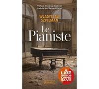 Le pianiste Wladyslaw Szpilman (Auteur), Bernard Cohen (Traduction), Andrzej Szpilman (Préface), Wolf Biermann (Postface)