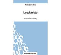 Le pianiste - Wladyslaw Szpilman (Fiche de lecture): Analyse complète de l'oeuvre