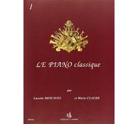 Le piano classique vol.1 --- piano